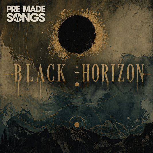 Pre Made Songs | Black Horizion